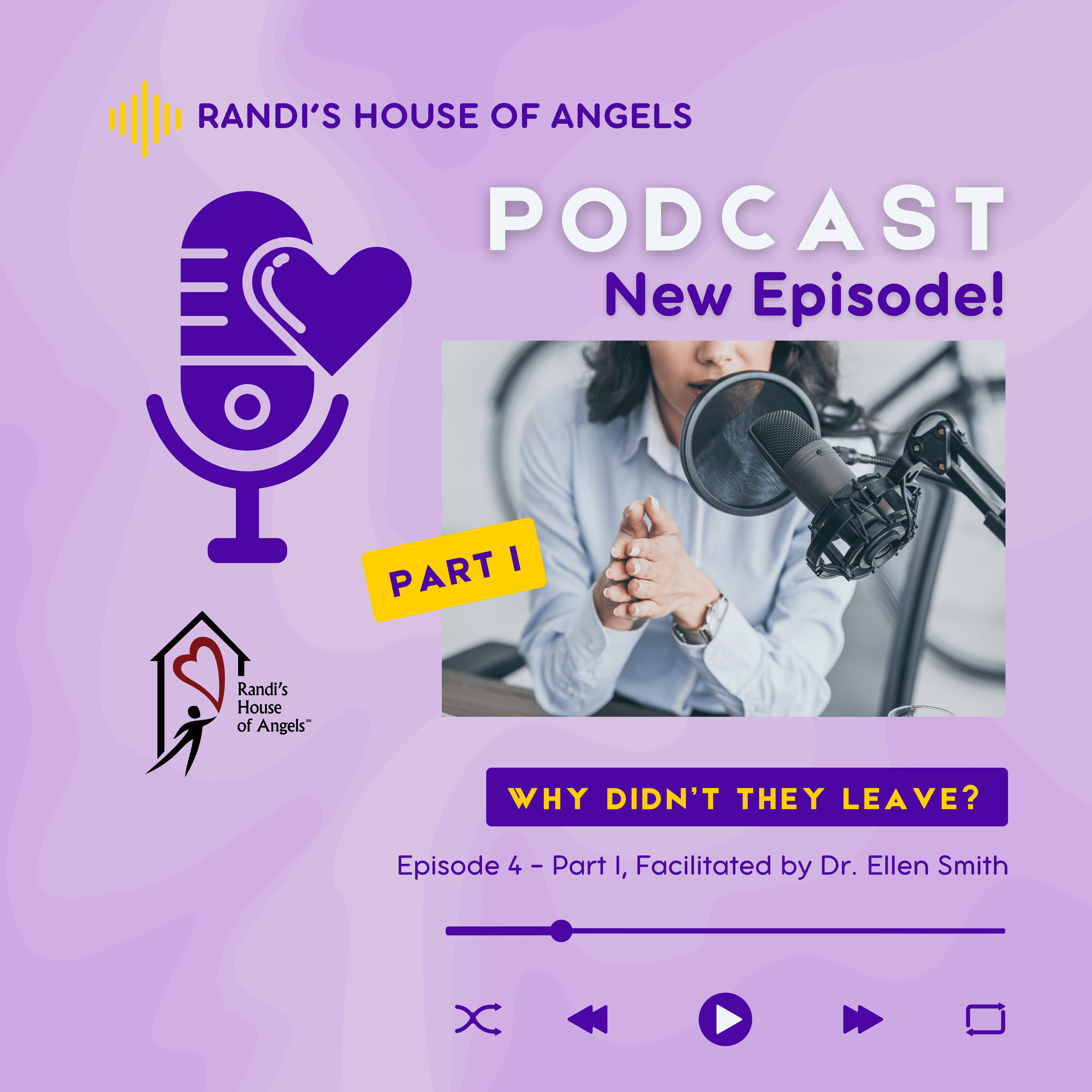 Randi's House of Angels (RHOA) Podcast Episode 4 - Why didn't they leave? Exploring the reasons why people stay in unhealthy relationships - Part 1 - cover art