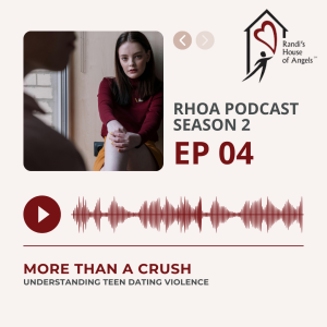 RHOA Podcast Season 2, Episode 4: More Than a Crush: Understanding Teen Dating Violence
