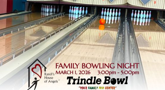 Randi's House of Angels is having a Family Bowling Event on March 1, 2026 from 3-5pm at Trindle Bowl in Mechanicsburg, PA.