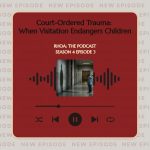 Rand's House of Angels Podcast: Season 4, Episode 3 - Court-Ordered Trauma: When Visitation Endangers Children